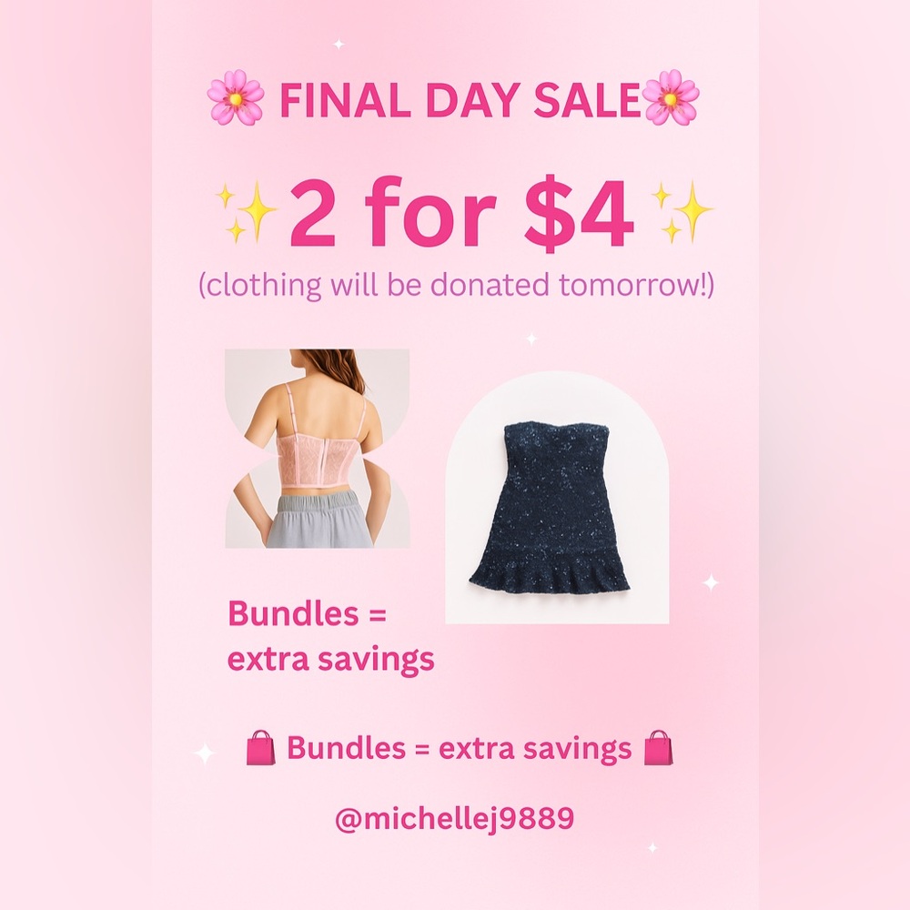 🌸 FINAL DAY SALE 🌸 ✨ 2 for $4 ✨(clothing will be donated tomorrow!)
